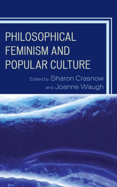 Philosophical Feminism and Popular Culture, EPUB eBook