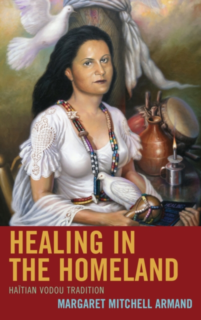 Healing in the Homeland : Haitian Vodou Tradition, EPUB eBook