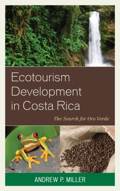 Ecotourism Development in Costa Rica : The Search for Oro Verde, EPUB eBook