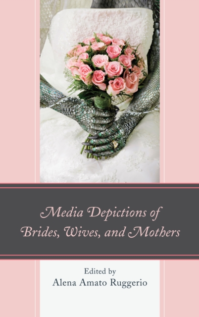 Media Depictions of Brides, Wives, and Mothers, EPUB eBook
