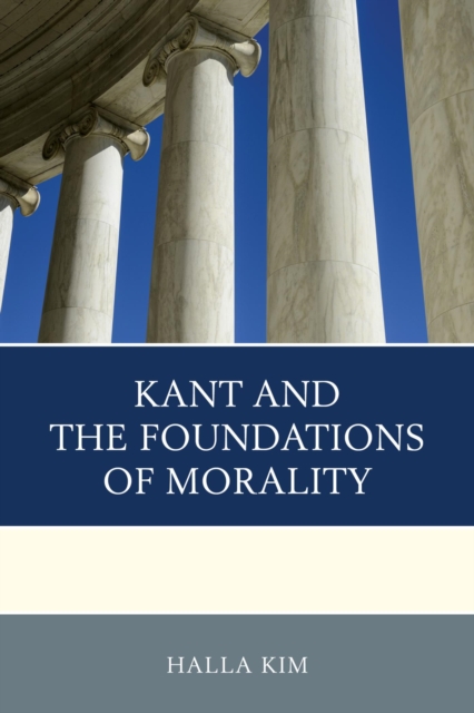 Kant and the Foundations of Morality, EPUB eBook
