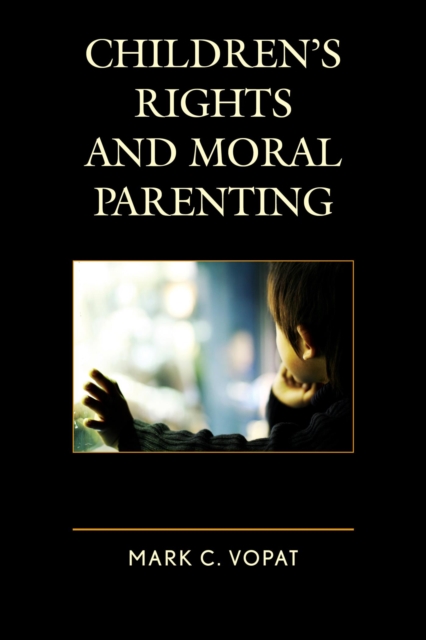 Children's Rights and Moral Parenting, EPUB eBook