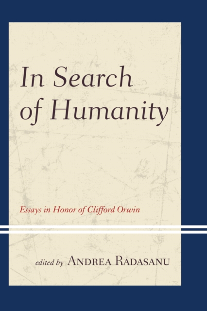 In Search of Humanity : Essays in Honor of Clifford Orwin, EPUB eBook