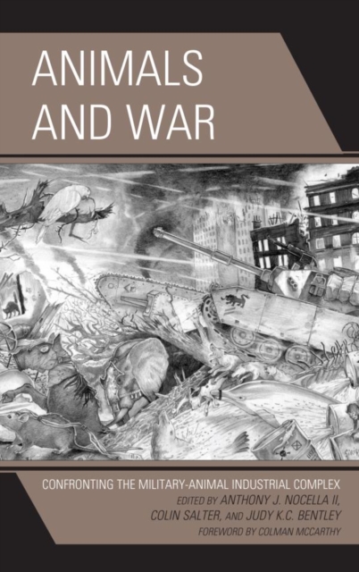 Animals and War : Confronting the Military-Animal Industrial Complex, EPUB eBook