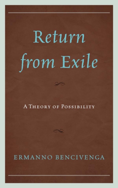 Return From Exile : A Theory of Possibility, EPUB eBook