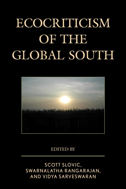 Ecocriticism of the Global South, EPUB eBook