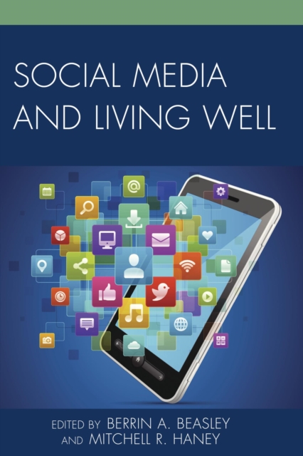 Social Media and Living Well, EPUB eBook