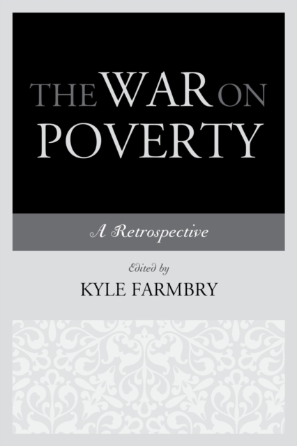 War on Poverty : A Retrospective, EPUB eBook