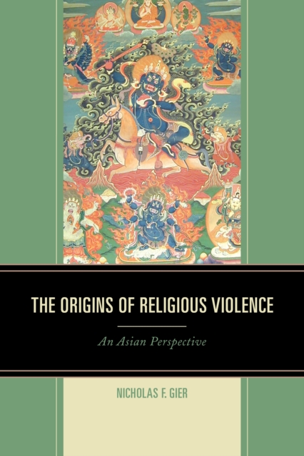 Origins of Religious Violence : An Asian Perspective, EPUB eBook