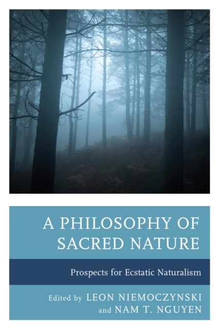 Philosophy of Sacred Nature : Prospects for Ecstatic Naturalism, EPUB eBook