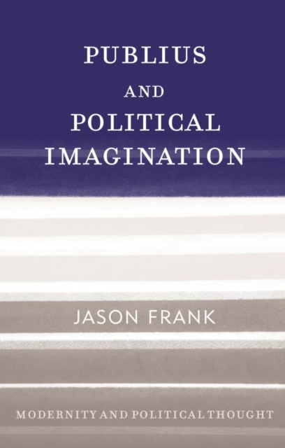 Publius and Political Imagination, EPUB eBook