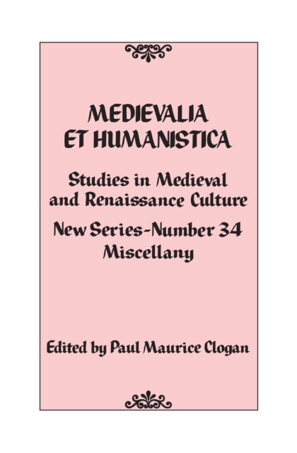 Medievalia et Humanistica, No. 34 : Studies in Medieval and Renaissance Culture, PDF eBook