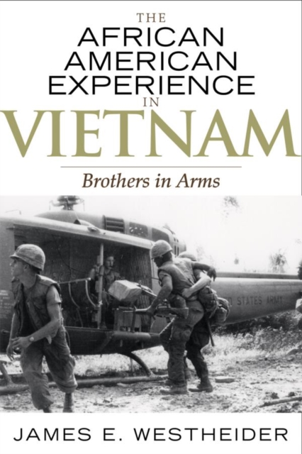 African American Experience in Vietnam : Brothers in Arms, EPUB eBook