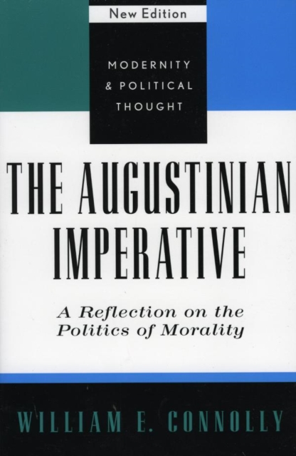 Augustinian Imperative : A Reflection on the Politics of Morality, EPUB eBook
