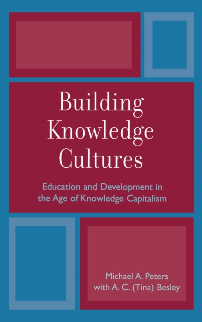 Building Knowledge Cultures : Education and Development in the Age of Knowledge Capitalism, EPUB eBook