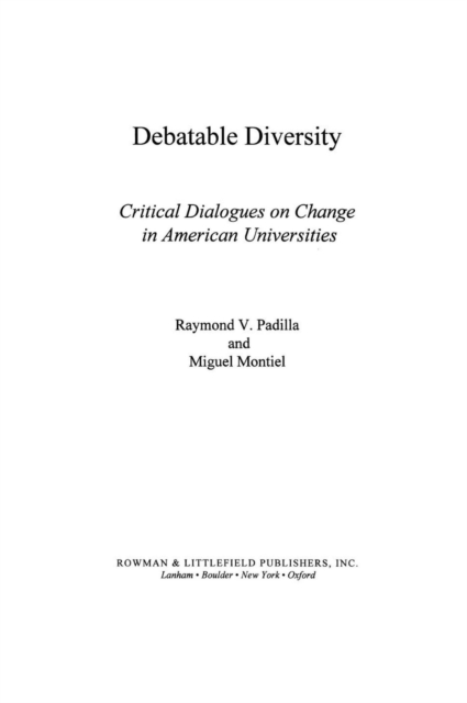 Debatable Diversity : Critical Dialogues on Change in American Universities, EPUB eBook