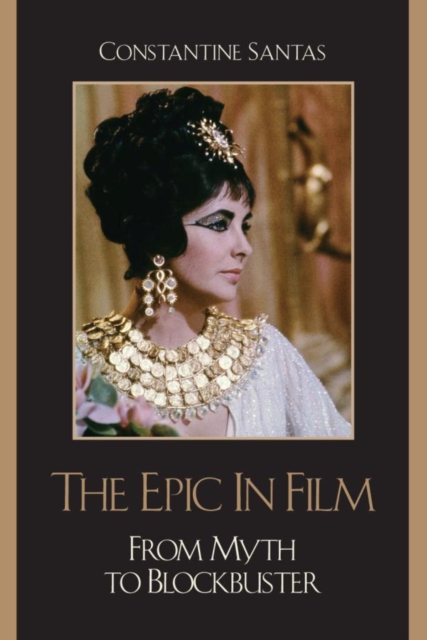 Epic in Film : From Myth to Blockbuster, EPUB eBook