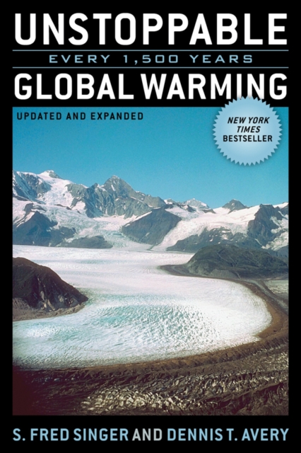Unstoppable Global Warming : Every 1,500 Years, EPUB eBook