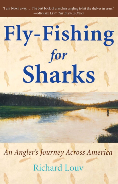Fly-Fishing for Sharks : An American Journey, EPUB eBook