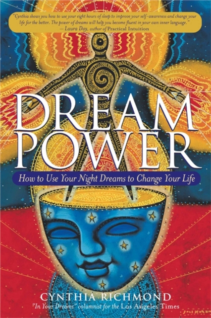 Dream Power : How To Use Your Night Dreams To Change Your Life, EPUB eBook
