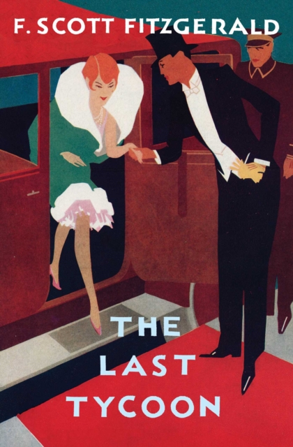 The Last Tycoon : The Authorized Text, EPUB eBook