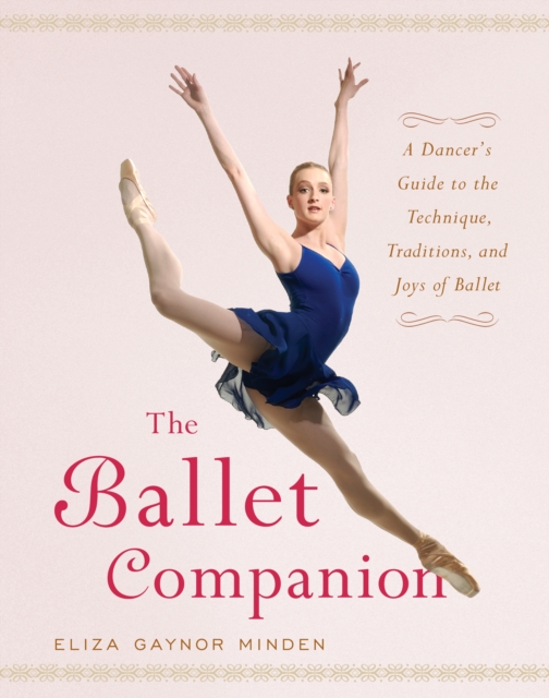 The Ballet Companion : Ballet Companion, Hardback Book