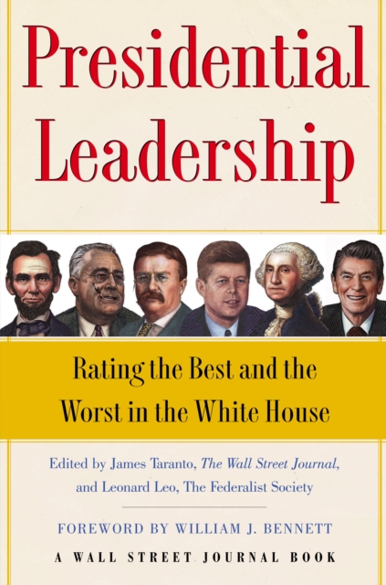 Presidential Leadership : Rating the Best and the Worst in the White House, EPUB eBook
