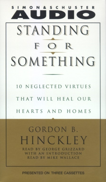 Standing For Something : Ten Neglected Virtues That Will Heal Our Hearts And Homes, eAudiobook MP3 eaudioBook