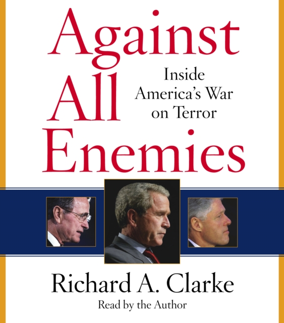 Against All Enemies : Inside America's War on Terror, eAudiobook MP3 eaudioBook