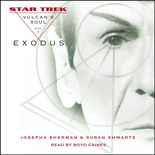 Star Trek: The Original Series: Vulcan's Soul #1: Exodus, eAudiobook MP3 eaudioBook