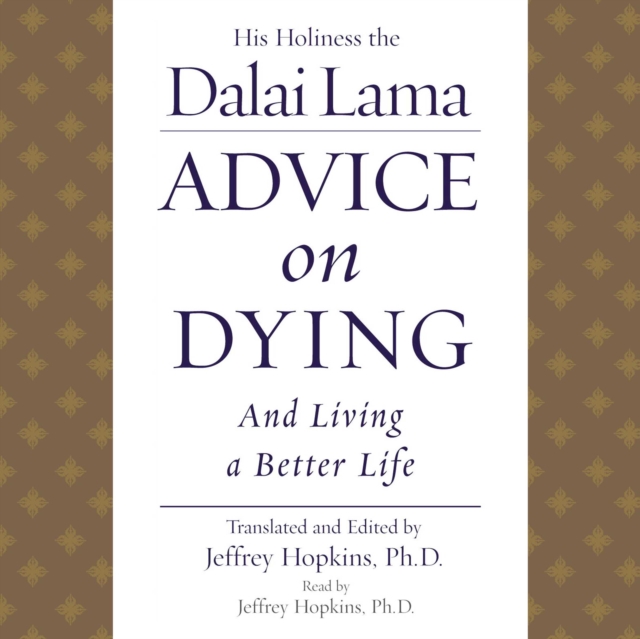 Advice On Dying : And Living a Better Life, eAudiobook MP3 eaudioBook