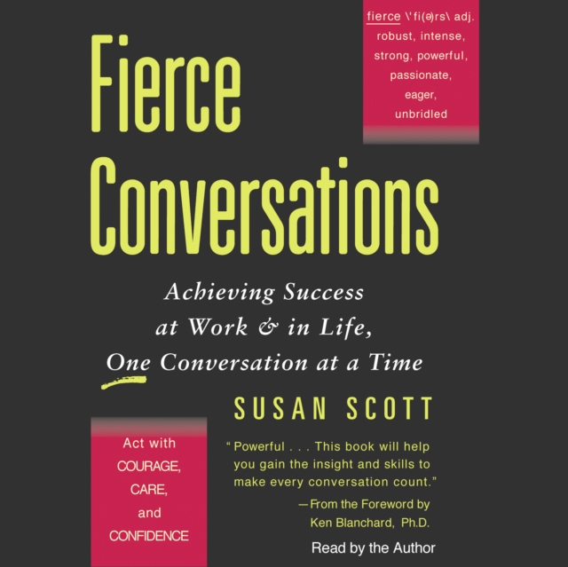 Fierce Conversations : Achieving Success at Work & in Life, One Conversation at a Time, eAudiobook MP3 eaudioBook