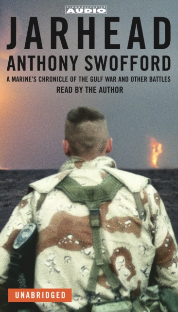Jarhead : A Marine's Chronicle of the Gulf War and Other Battles, eAudiobook MP3 eaudioBook
