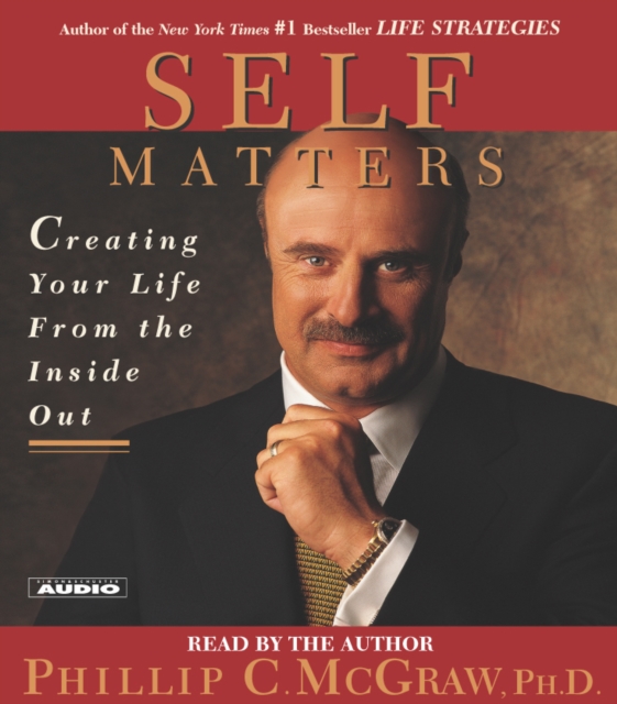 Self Matters : Creating Your Life from the Inside Out, eAudiobook MP3 eaudioBook