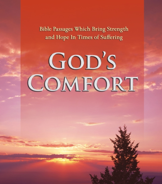 God's Comfort : Bible Passages Which Bring Strength and Hope In Times of Suffering, eAudiobook MP3 eaudioBook