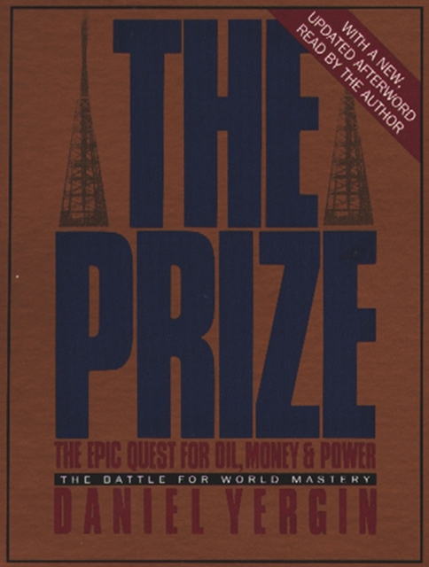 The Prize : The Epic Quest for Oil, Money, and Power, eAudiobook MP3 eaudioBook
