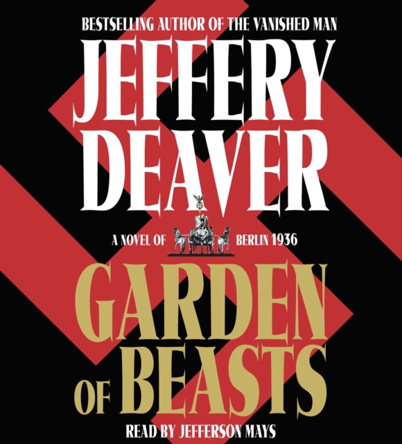 Garden of Beasts : A Novel of Berlin 1936, eAudiobook MP3 eaudioBook