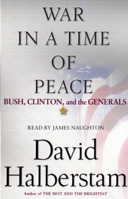 War in a Time of Peace : Bush, Clinton, and the Generals, eAudiobook MP3 eaudioBook