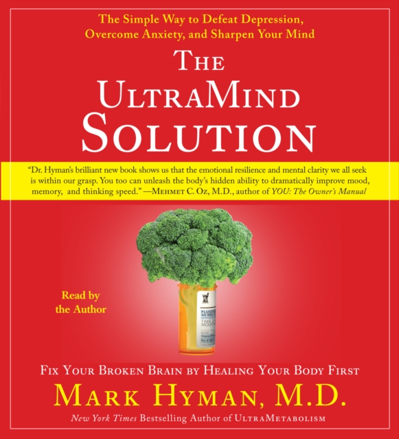 The UltraMind Solution : Fix Your Broken Brain by Healing Your Body First, eAudiobook MP3 eaudioBook