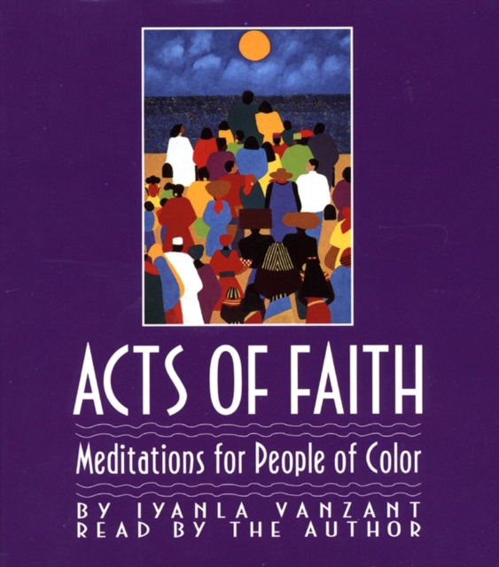 Acts Of Faith : Meditations For People Of Color, eAudiobook MP3 eaudioBook