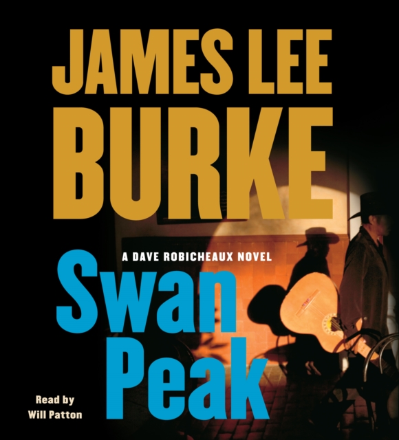 Swan Peak : A Dave Robicheaux Novel, eAudiobook MP3 eaudioBook