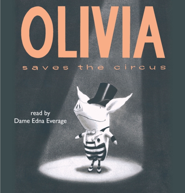 Olivia Saves the Circus, eAudiobook MP3 eaudioBook
