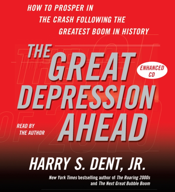 The Great Depression Ahead : How to Prosper in the Crash That Follows the Greatest Boom in History, eAudiobook MP3 eaudioBook