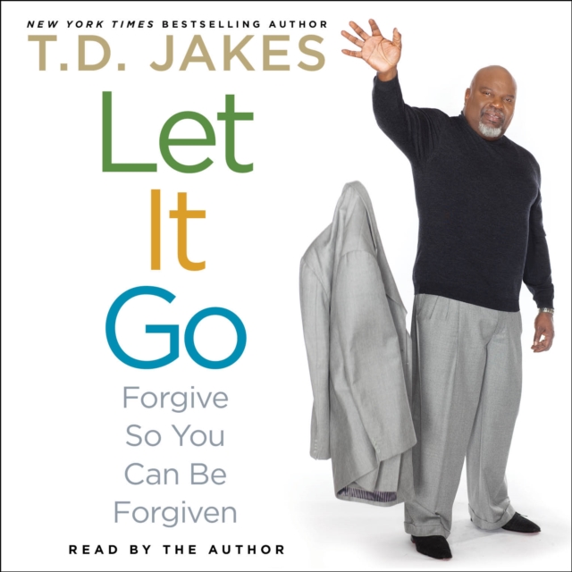 Let It Go : Forgive So You Can Be Forgiven, eAudiobook MP3 eaudioBook