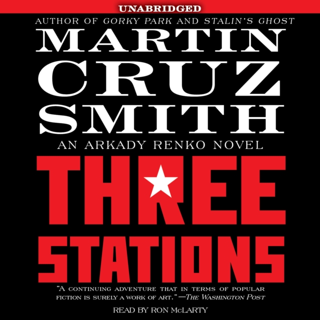 Three Stations : An Arkady Renko Novel, eAudiobook MP3 eaudioBook