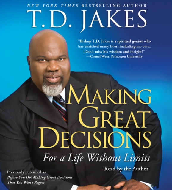 Making Great Decisions : For a Life Without Limits, eAudiobook MP3 eaudioBook