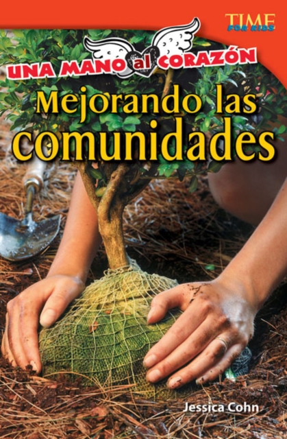 Una mano al corazon : Mejorando las comunidades Read-along ebook, EPUB eBook