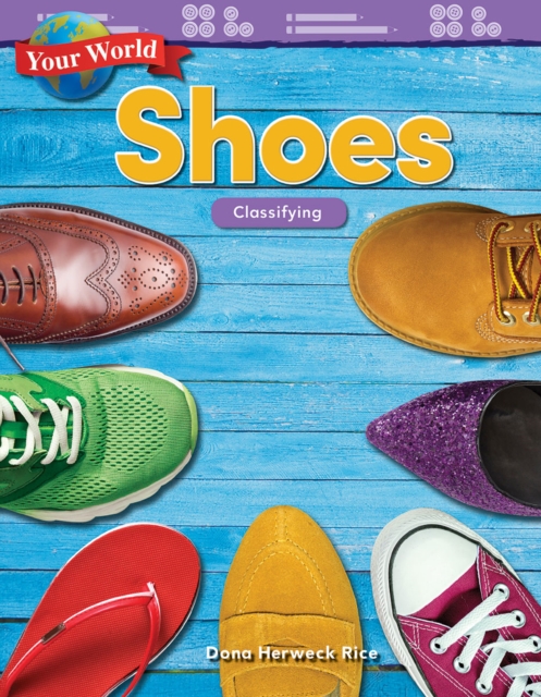 Your World: Shoes : Classifying, EPUB eBook