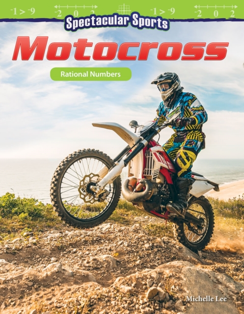 Spectacular Sports: Motocross : Rational Numbers, EPUB eBook