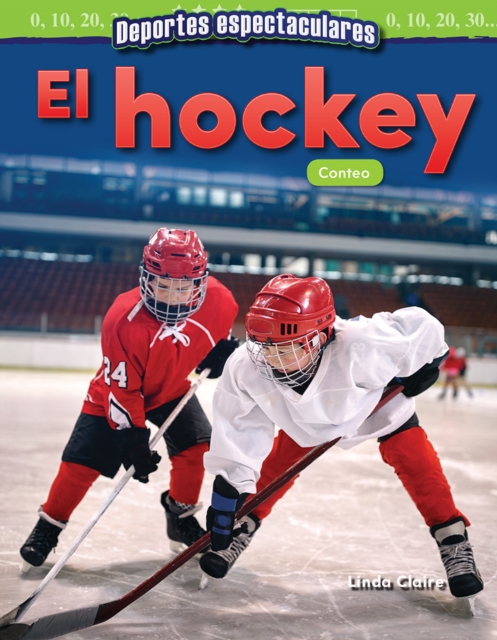 Deportes espectaculares: El hockey : Conteo, EPUB eBook